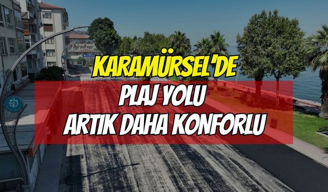 Karamürsel'de Plaj Yolu Artık Daha Konforlu