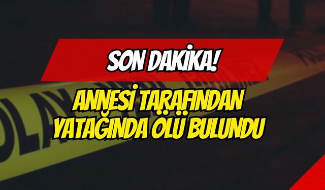 Körfez'de  50 yaşındaki adam yatağında ölü bulundu