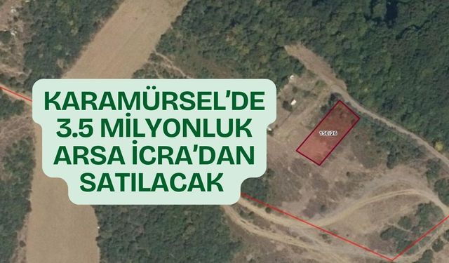 Kocaeli'de 3,5 Milyonluk Arsa İcradan Satılacak