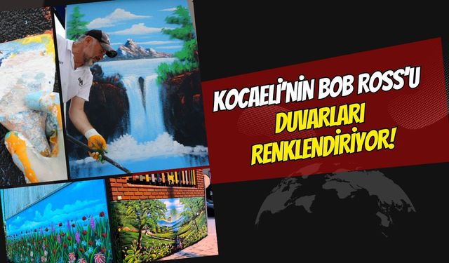Kocaeli’nin Bob Ross’u Duvarları Renklendiriyor