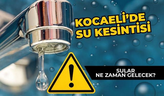 Karamürsel Ereğli’de su kesintisi: Arıza nedeniyle sular kesildi