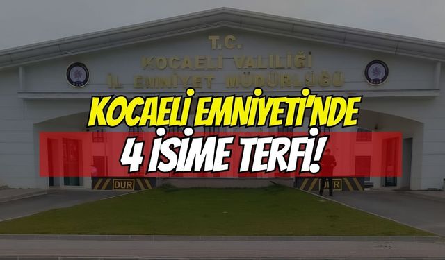 Kocaeli Emniyetinde 4 Terfi