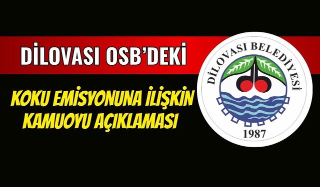 Dilovası OSB’deki Koku Emisyonuna İlişkin Kamuoyu Açıklaması