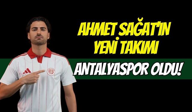 Ahmet Sağat Antalyaspor’da