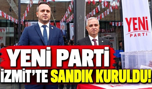 YENİ Parti İzmit’te üyeler kararını veriyor: İki aday sandıkta yarışıyor
