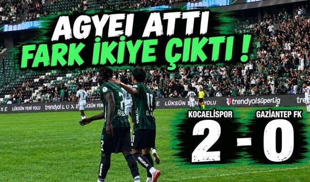 Agyei Attı Fark İkiye Çıkıtı ! Kocaelispor 2-0 Gaziantep FK