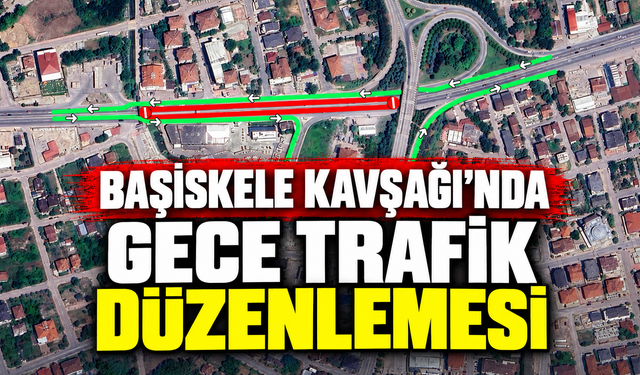 Başiskele Kavşağı’nda gece trafik düzenlemesi