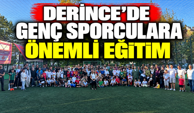 Derince’de Genç Sporculara Önemli Eğitim