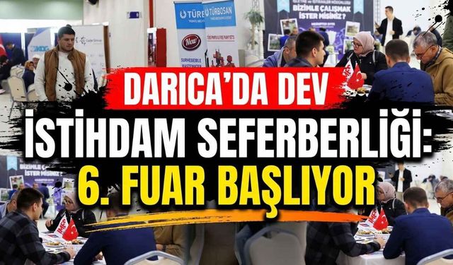 Darıca’da Dev İstihdam Seferberliği: 6. Fuar Başlıyor