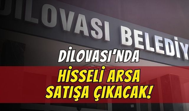 Dilovası'nda Hisseli Arsa Satışa Çıkacak