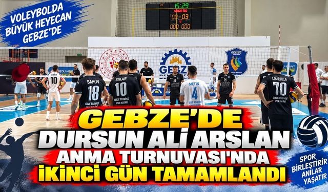 Gebze’de Dursun Ali Arslan Anma Turnuvası’nda ikinci gün tamamlandı