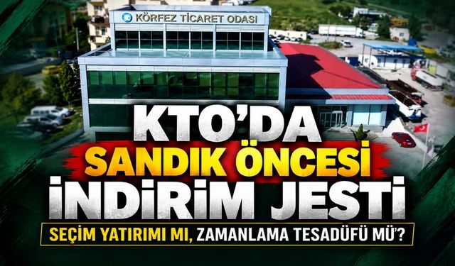 KTO’da Sandık Öncesi İndirim Jesti: Seçim Yatırımı Mı, Zamanlama Tesadüfü Mü?