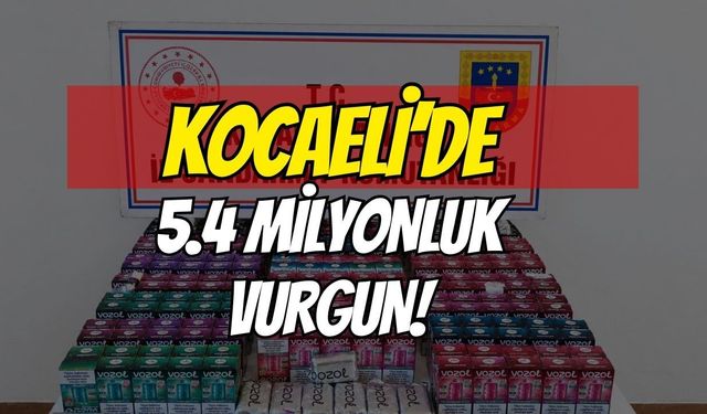 Kocaeli'de Kaçakçılık Baskını: 5.4 Milyonluk Vurgun