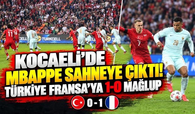 Kocaeli’de Mbappe Sahneye Çıktı! Türkiye Fransa’ya 1-0 Mağlup