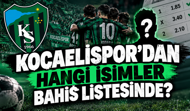 Kocaelispor’dan hangi isimler bahis listesinde? 21 kişilik liste gündemde