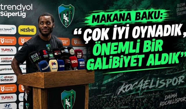 Makana Baku: "Çok İyi Oynadık, Önemli Bir Galibiyet Aldık"