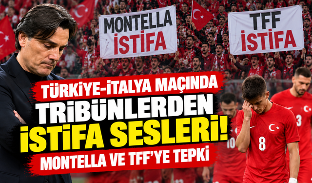 Türkiye-İtalya maçında tribünlerden istifa sesleri! Montella ve TFF'ye tepki