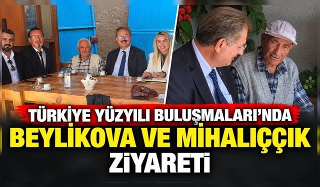Türkiye Yüzyılı Buluşmaları’nda Beylikova ve Mihalıççık ziyareti