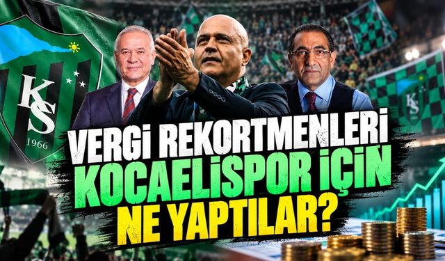Kocaeli Vergi Rekortmenleri Kocaelispor İçin Ne Yaptılar?