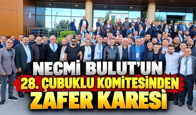 Necmi Bulut ve 28. Çubuklu Komitesinden Zafer Karesi