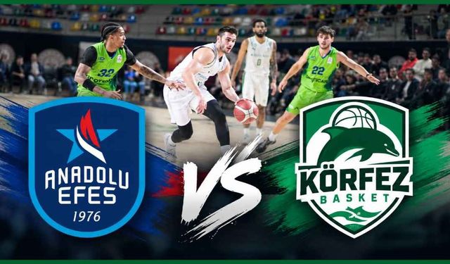 Körfez Basket'in sıradaki rakibi Anadolu Efes! Maç ne zaman, saat kaçta, hangi kanalda?