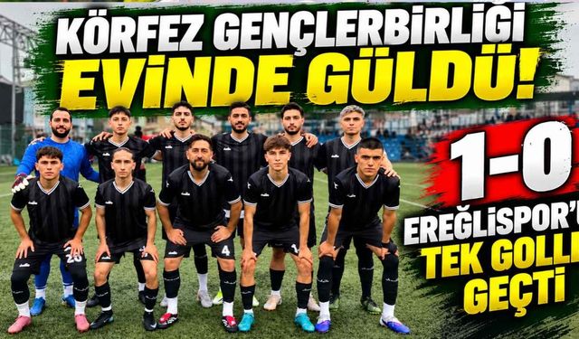 Körfez Gençlerbirliği son dakika golüyle kazandı! Ereğlispor'u 1-0 mağlup etti