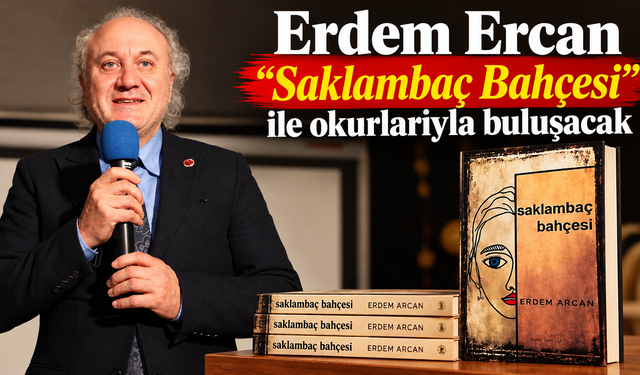 Erdem Ercan “Saklambaç Bahçesi” ile okurlarıyla buluşacak