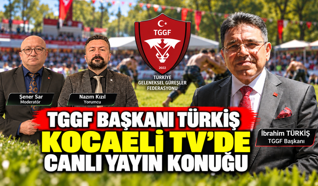 TGGF Başkanı Türkiş Kocaeli TV’de Canlı Yayın Konuğu