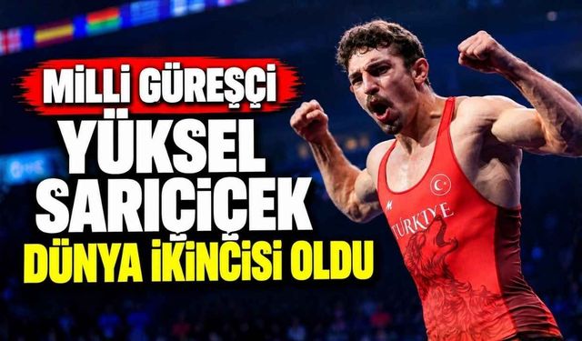 Milli Güreşçi Yüksel Sarıçiçek Dünya İkincisi Oldu