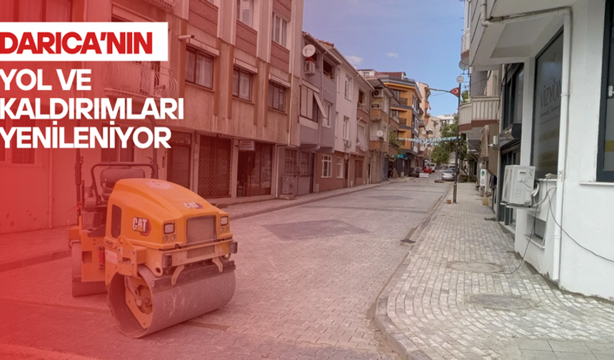 Darıca’nın yol ve kaldırımları yenileniyor