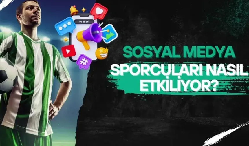Sosyal medya sporcuları ne kadar etkiliyor?