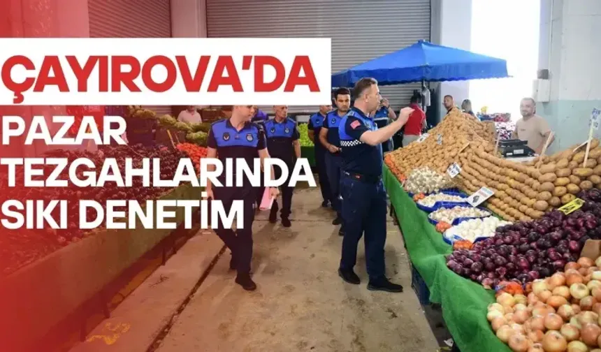 Çayırova pazarlarında gramaj ve etiket kontrolü