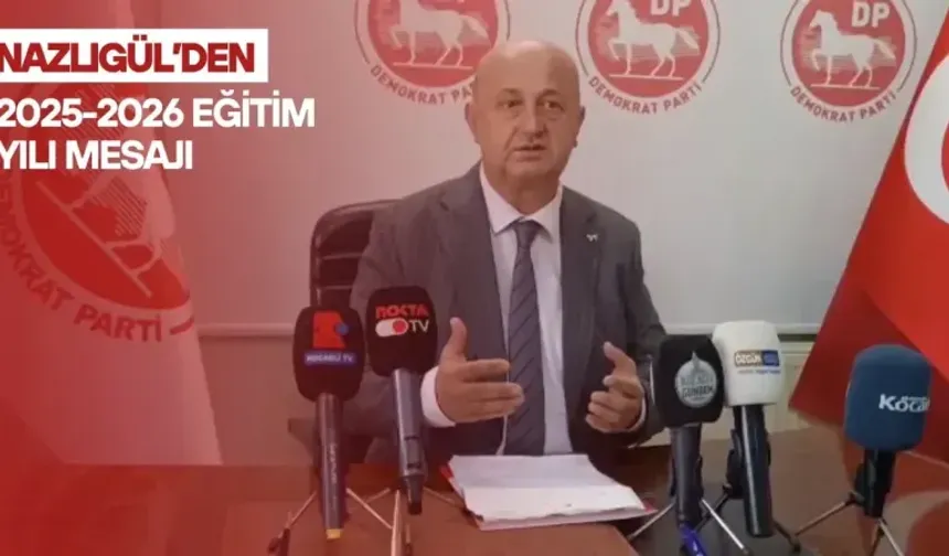 Nazlıgül’den 2025-2026 eğitim yılı mesajı