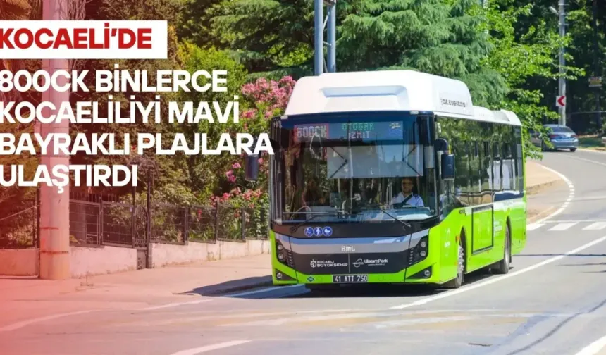 Kocaeli’nden mavi bayraklı plajlara kesintisiz ulaşım