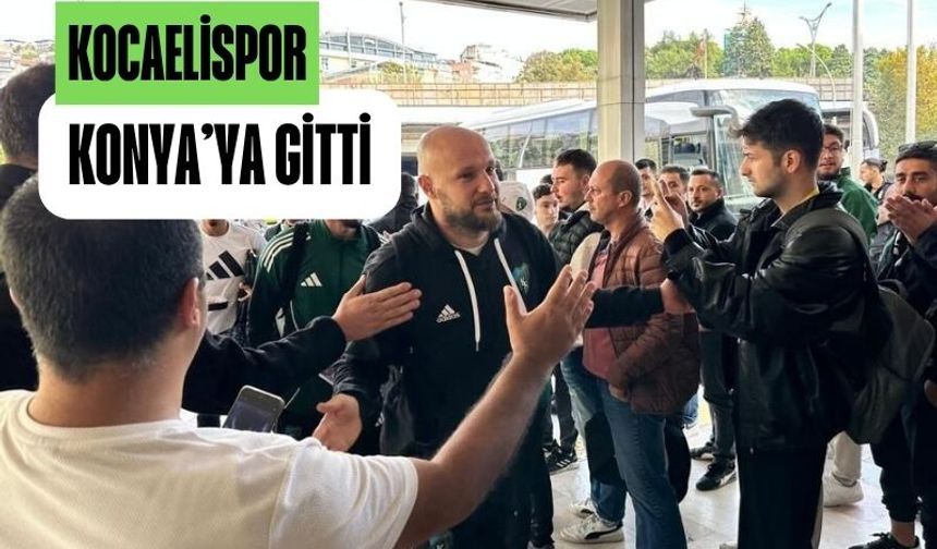 Taraftardan vefalı destek: Kocaelispor, Konya’ya coşkuyla uğurlandı