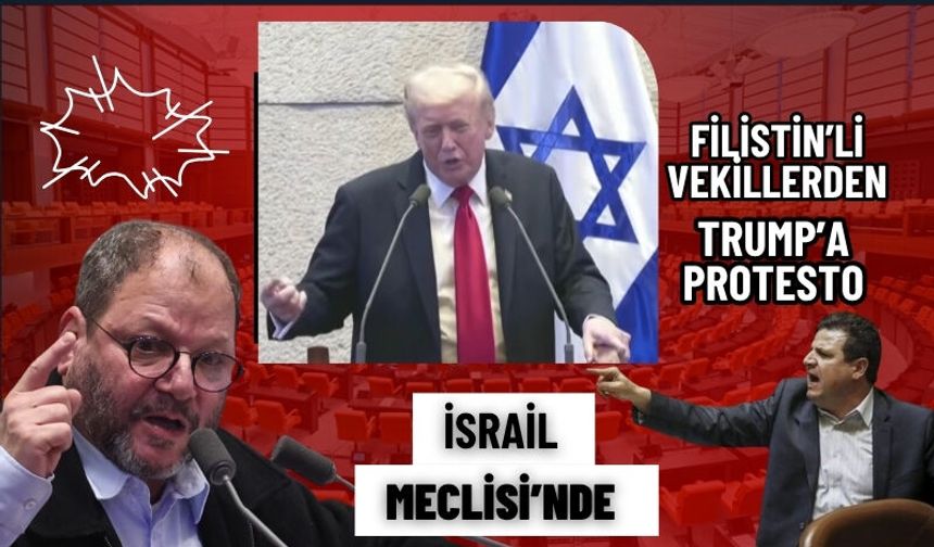 İsrail Meclisi'nde Trump'a protesto
