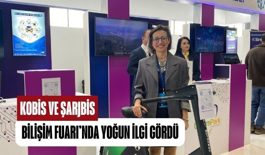 KOBİS ve ŞARJBİS Bilişim Fuarı’nda Yoğun İlgi Gördü