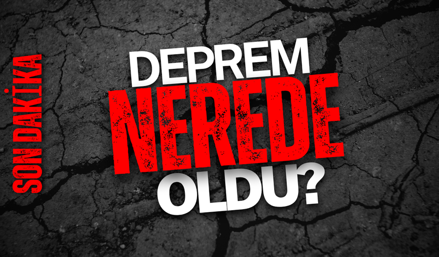 Son Dakika: Ağrı'da Deprem