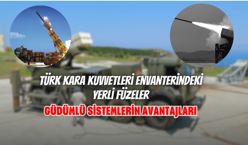 Türk Kara Kuvvetleri Envanterindeki Yerli Füzeler