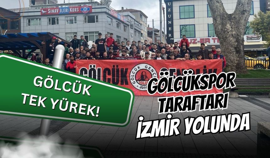 Gölcük Tek Yürek Oldu: Yüzlerce Gölcükspor Sevdalısı Final İçin Deplasman Yolunda