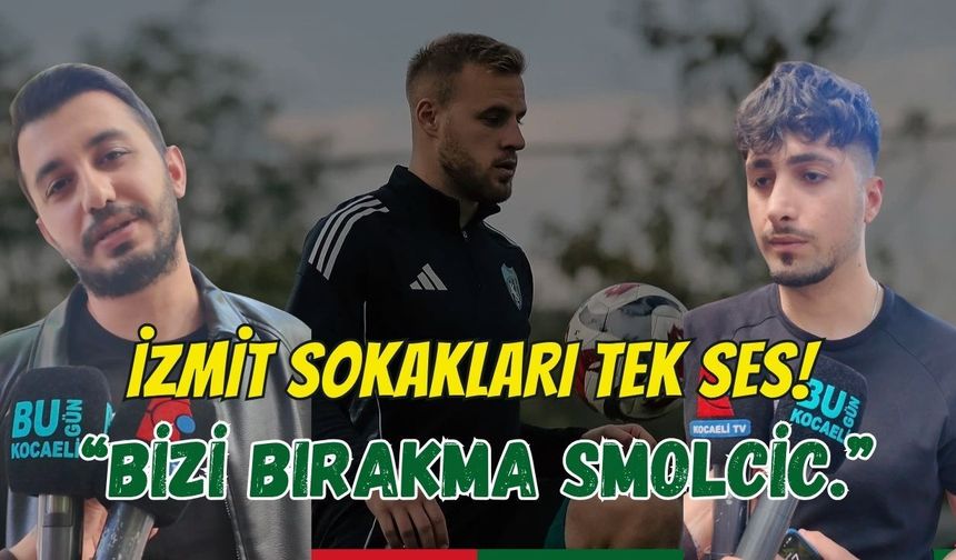 İzmit Sokakları Tek Ses: "Bizi Bırakma Smolčić!" Kocaelispor Taraftarından Yönetime Transfer Çağrısı