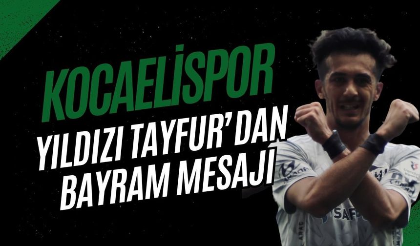 Kocaelispor’un Yıldızından Bayram Mesajı