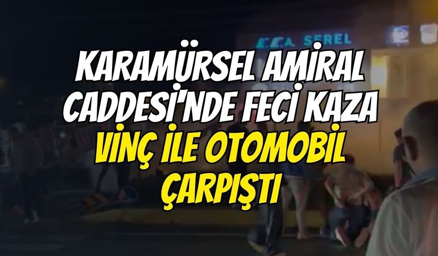Karamürsel Amiral Caddesi'nde Feci Kaza: Vinç İle Otomobil Çarpıştı, Araçta Sıkışan Yaralı Kurtarıldı!