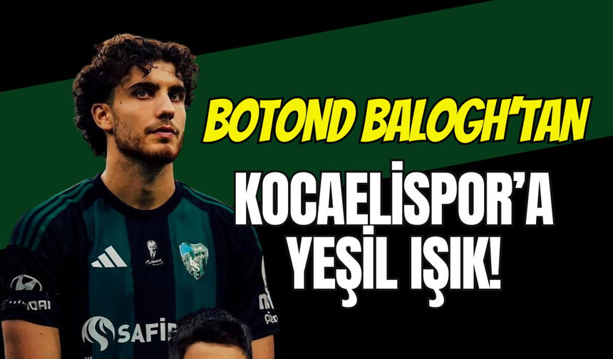 Botond Balogh’tan Kocaelispor’a Yeşil Işık: Ülkesine Dönmedi, Bodrum’da İmzayı Bekliyor!