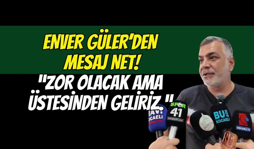 Hodri Meydan Başkanı Enver Güler'den Net Mesaj: "Zor Olacak Ama Biz Üstesinden Geliriz!"
