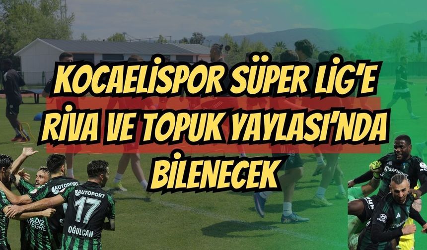 Körfez Süper Lig’e Riva ve Topuk Yaylası’nda Bilenecek! İşte 2026 Yaz Kampı Programı