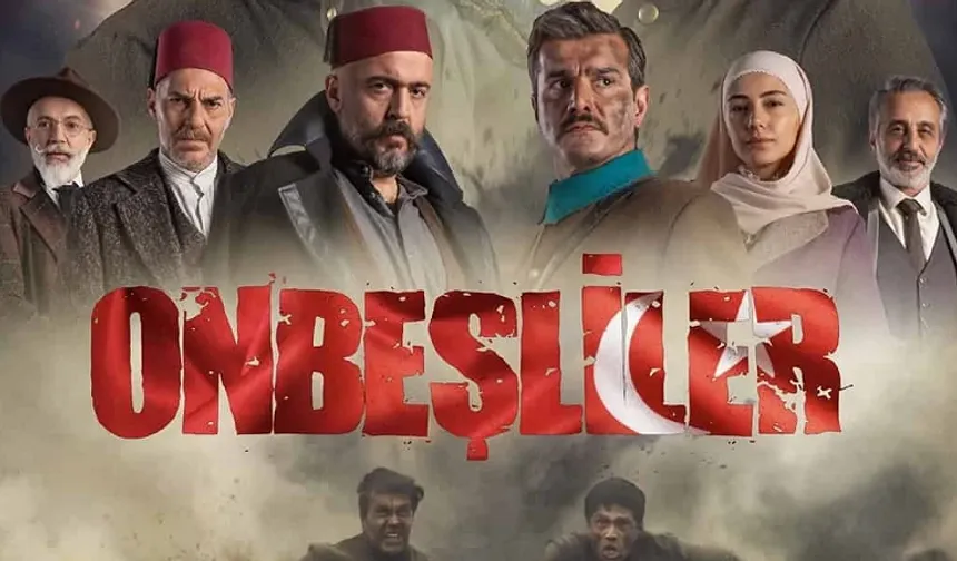 Onbeşliler Dizisi Konusu Ne? Onbeşliler Nerede Çekildi, Oyuncu Kadrosunda Kimler Var?