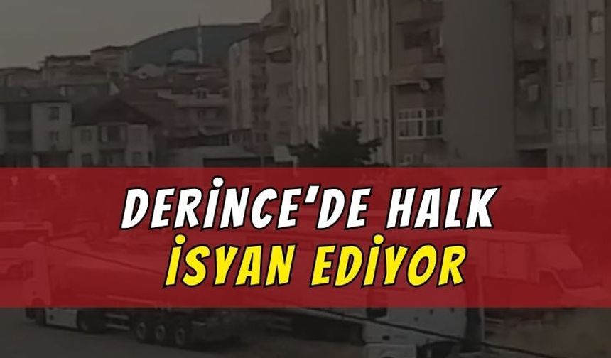 Derince'de TIR isyanı! Mahalle sakinleri çözüm bekliyor