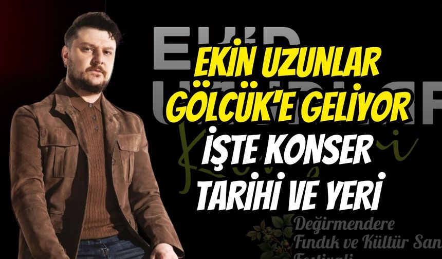 Ekin Uzunlar Gölcük'e geliyor! İşte konser tarihi ve yeri