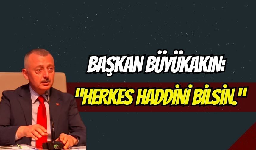 Büyükakın’dan O Habere Çok Sert Tepki: "Herkes Haddini Bilsin!"
